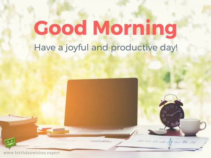 good wishes for a productive day